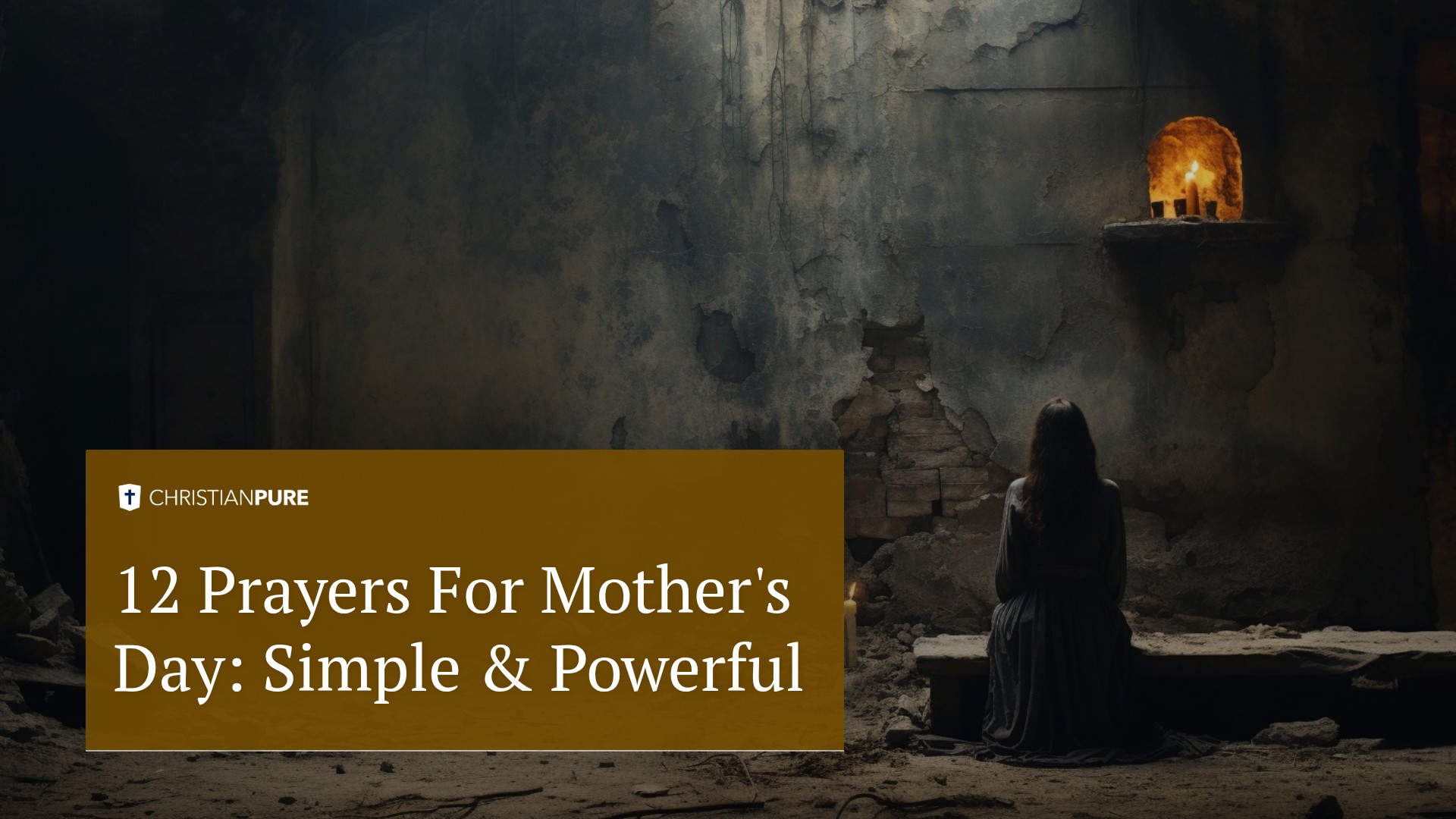 12 Prayers For Mother’s Day: Simple & Powerful