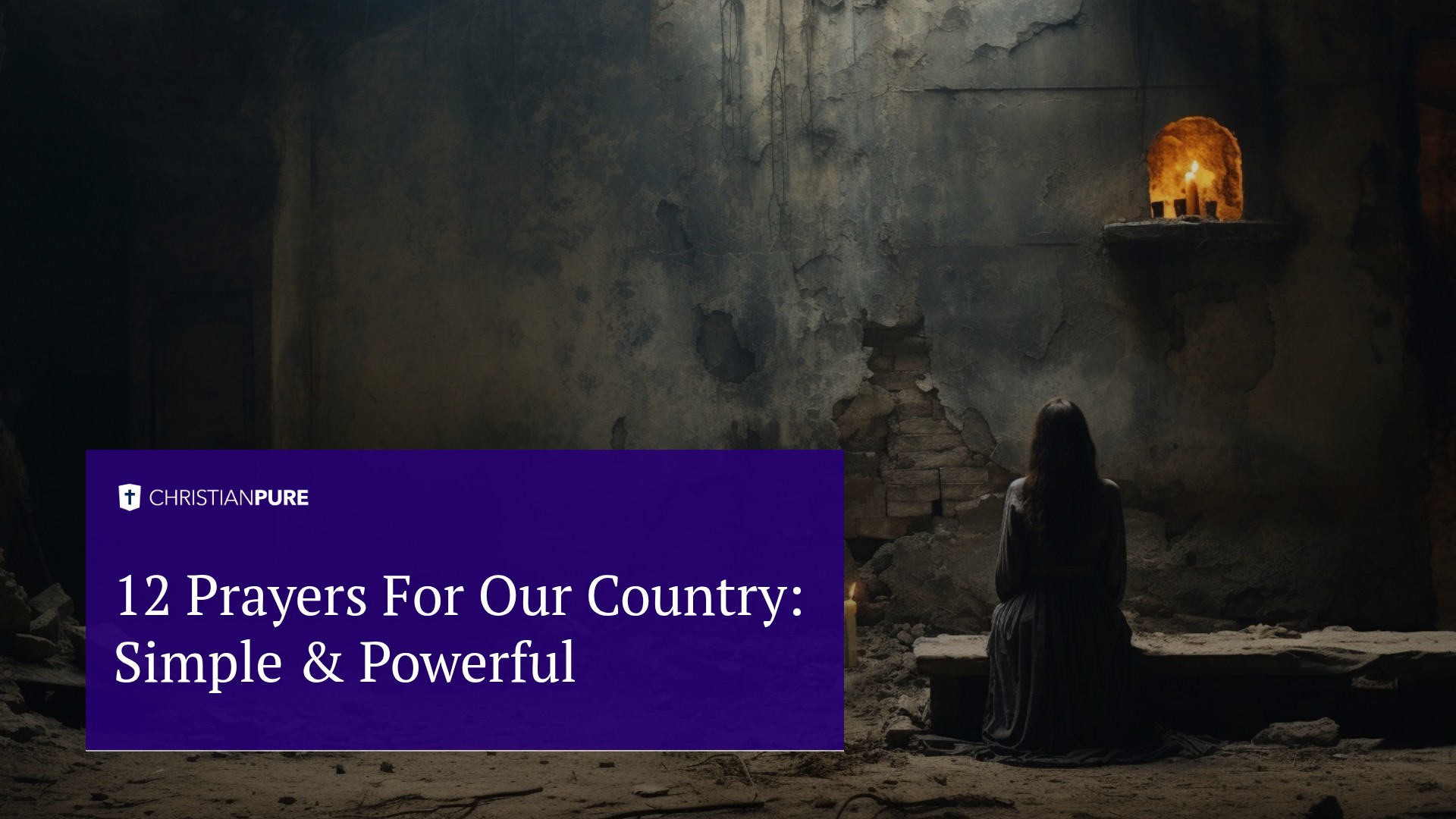 Двенадцать молитв за нашу страну: Простой & Мощный
