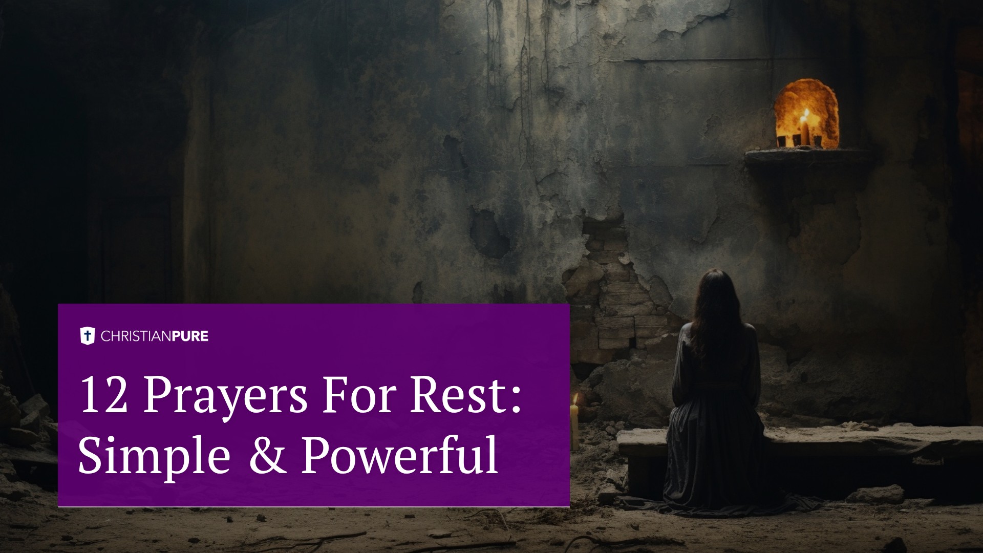 12 Prayers For Rest: Simple & Powerful