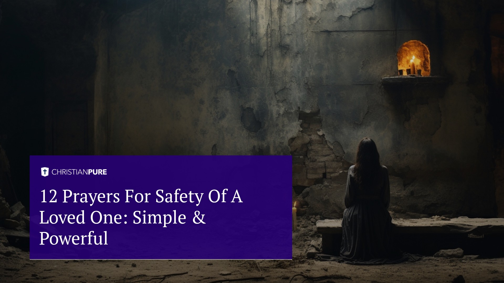 12 صلاة لسلامة أحد الأحباء: بسيطة وقوية