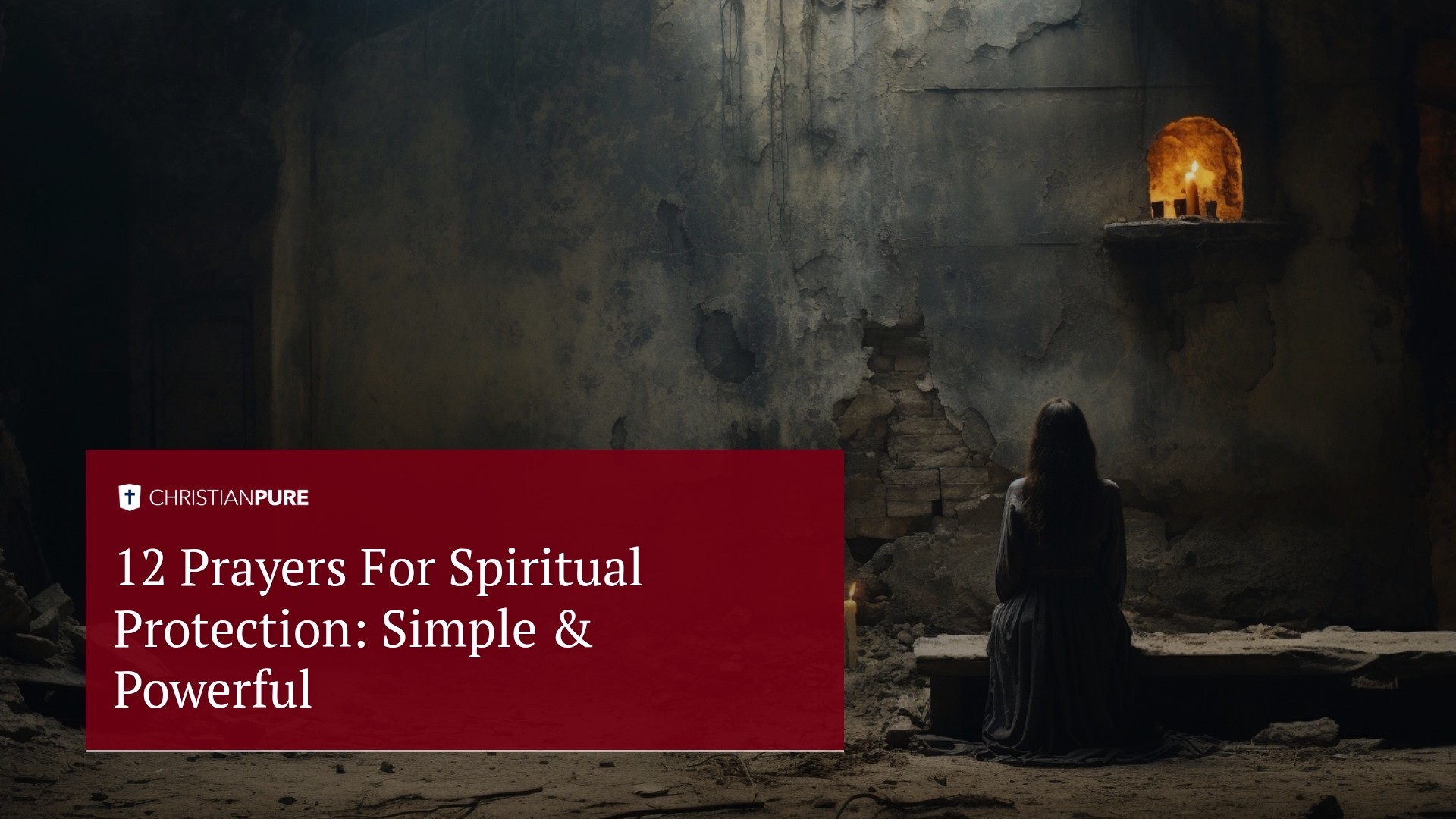 12 Orações para proteção espiritual: Simples & Poderoso