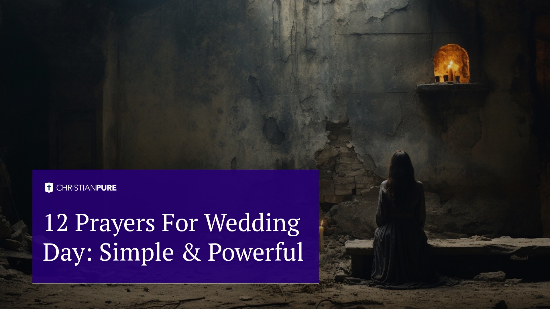 12 Prayers For Wedding Day: Simple & Powerful