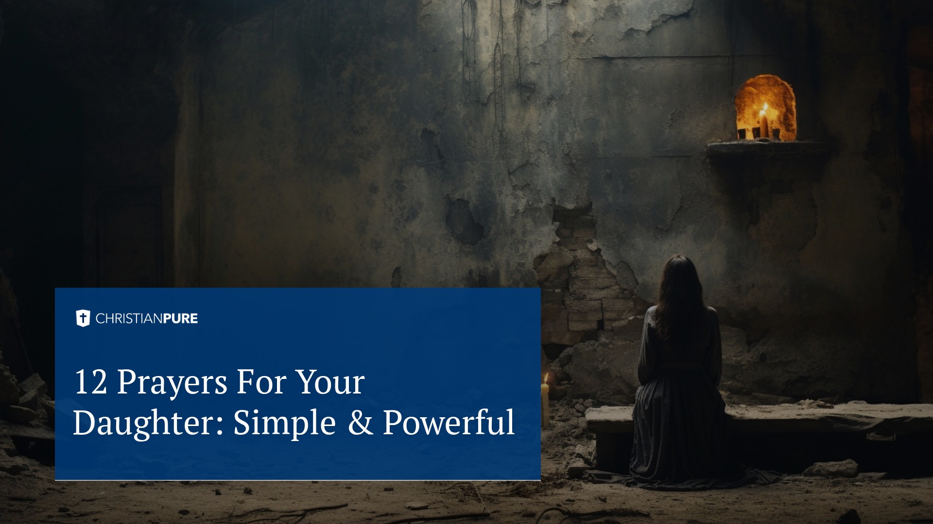 12 Prayers For Your Daughter: Simple & Powerful