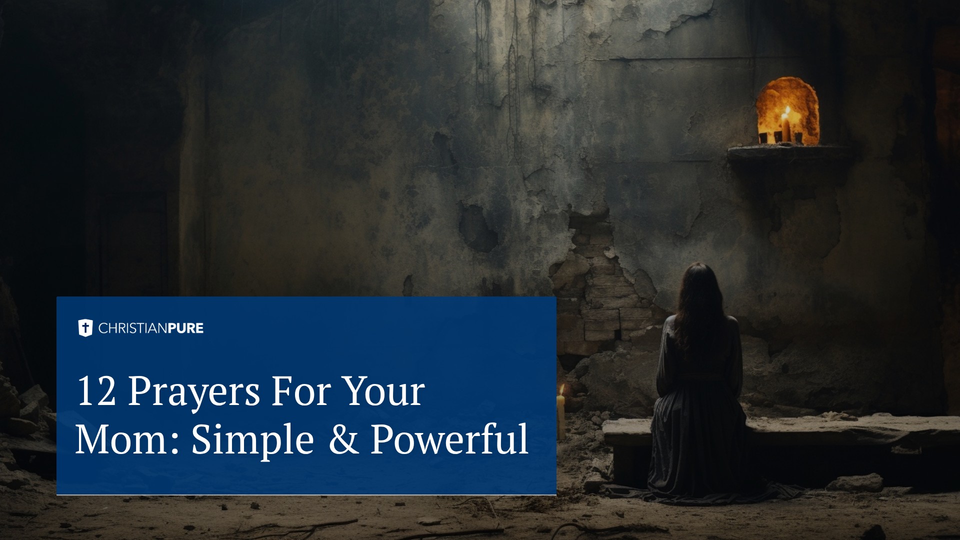 12 Orações para a sua mãe: Simples & Poderoso