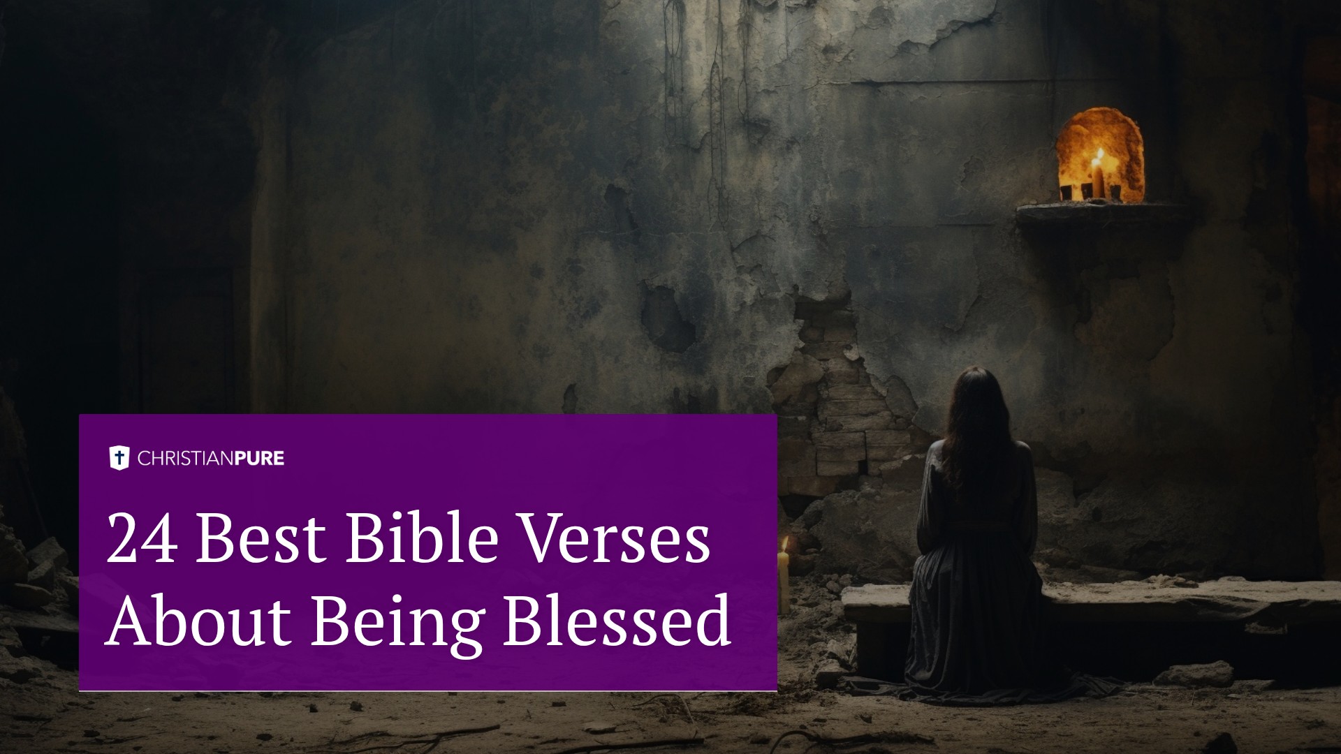 24 Best Bible Verses About Being Blessed