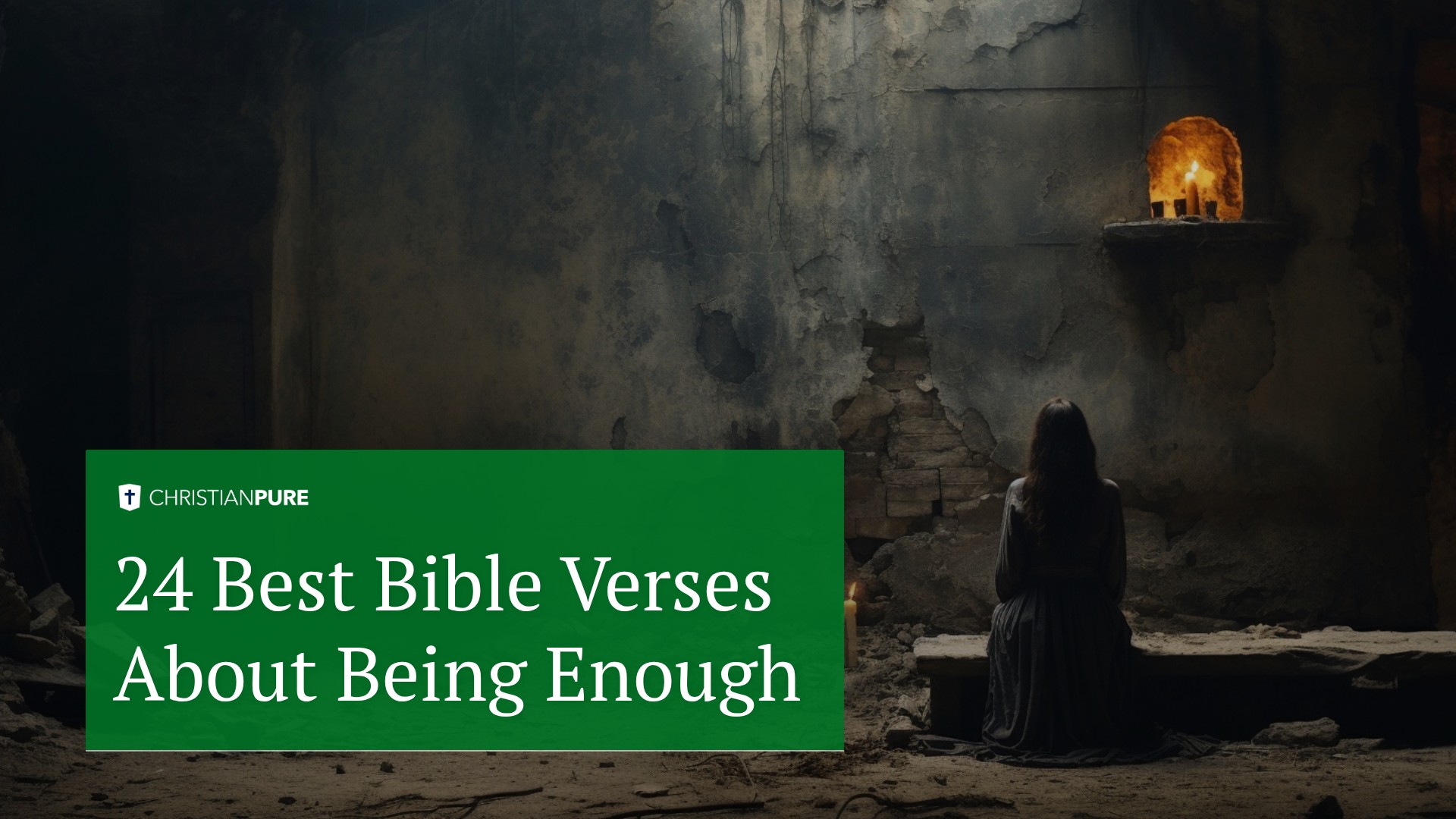 24 Best Bible Verses About Being Enough