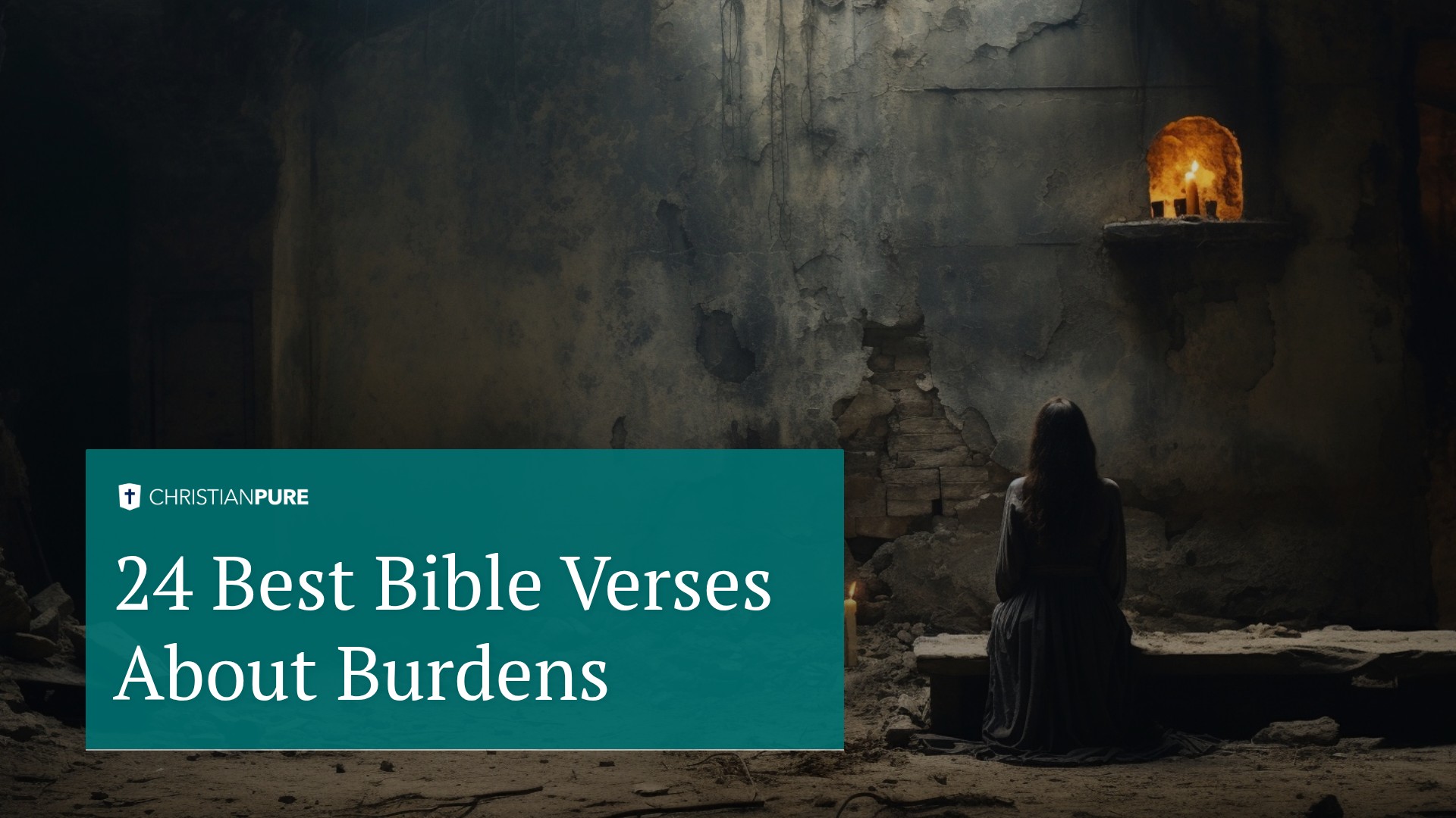 24 Best Bible Verses About Burdens