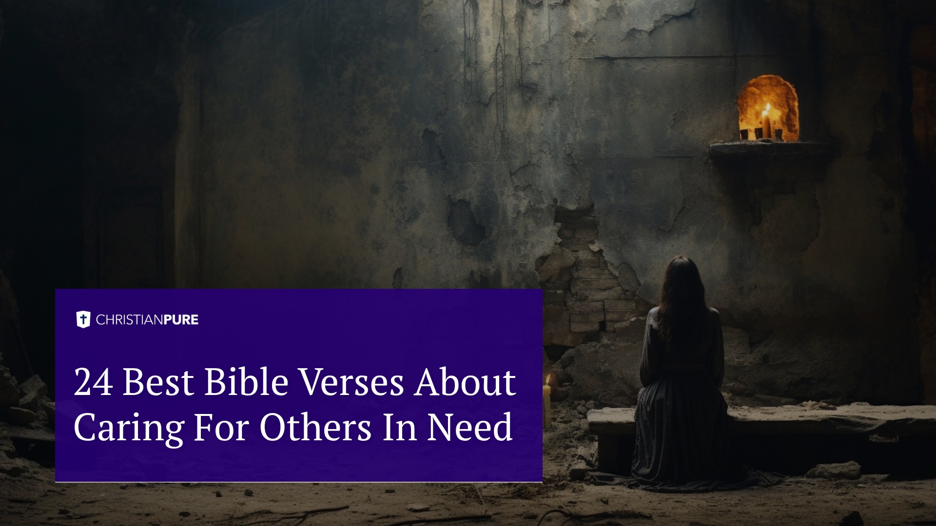 关于照顾需要的人的24个最好的圣经诗句