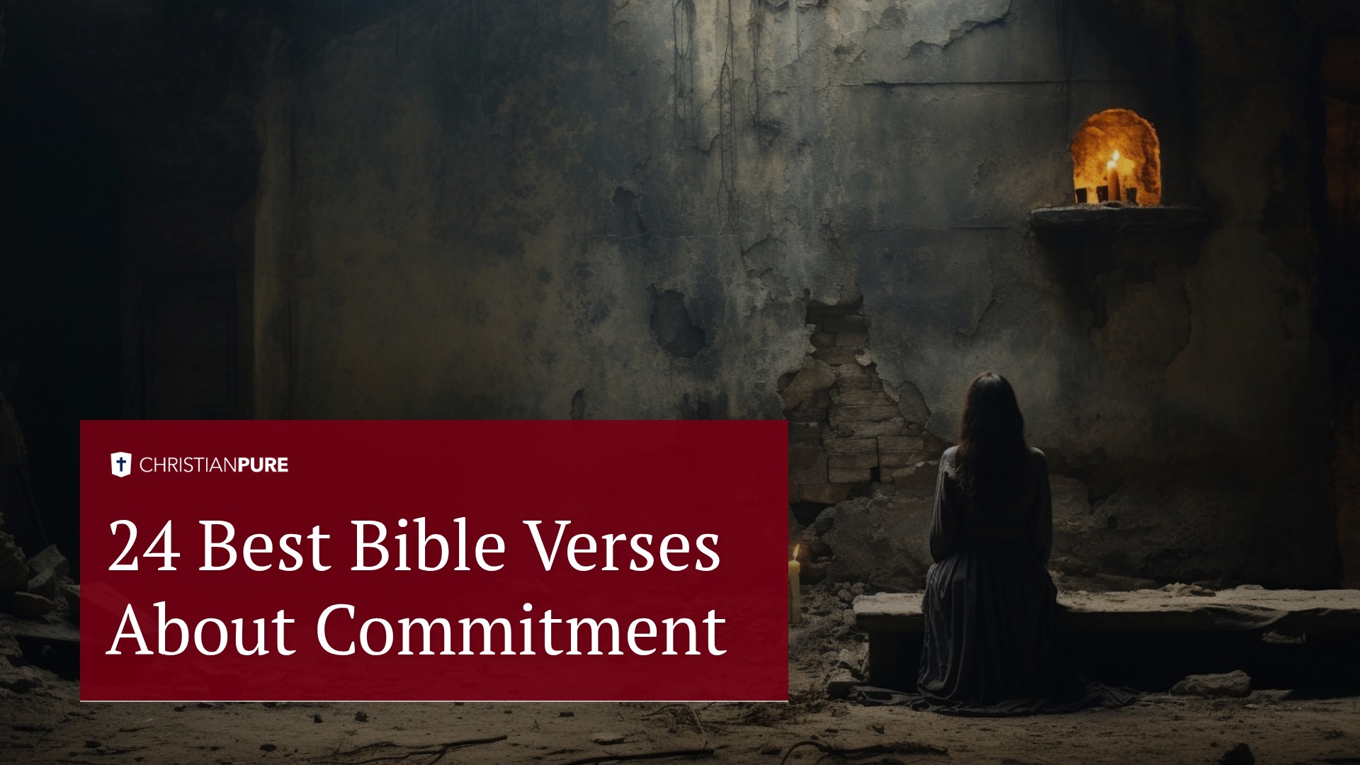 24 Best Bible Verses About Commitment