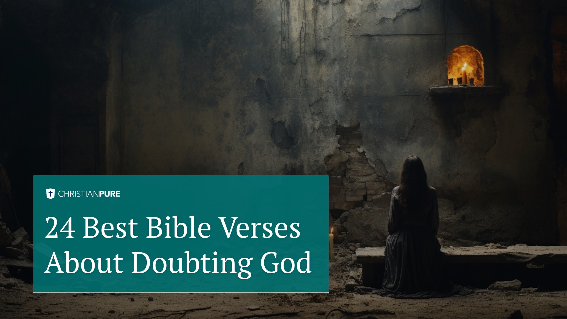 24 Best Bible Verses About Doubting God