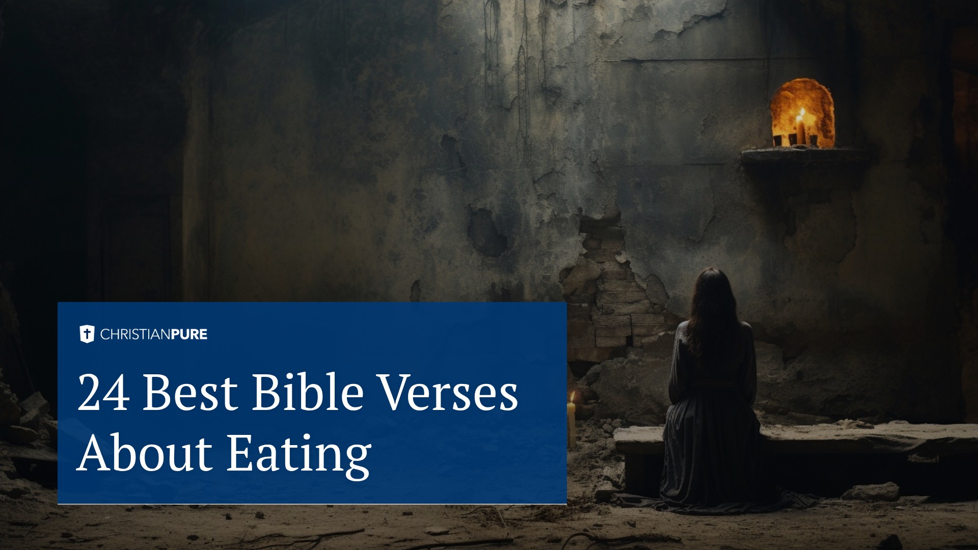 关于饮食的24个最好的圣经诗句