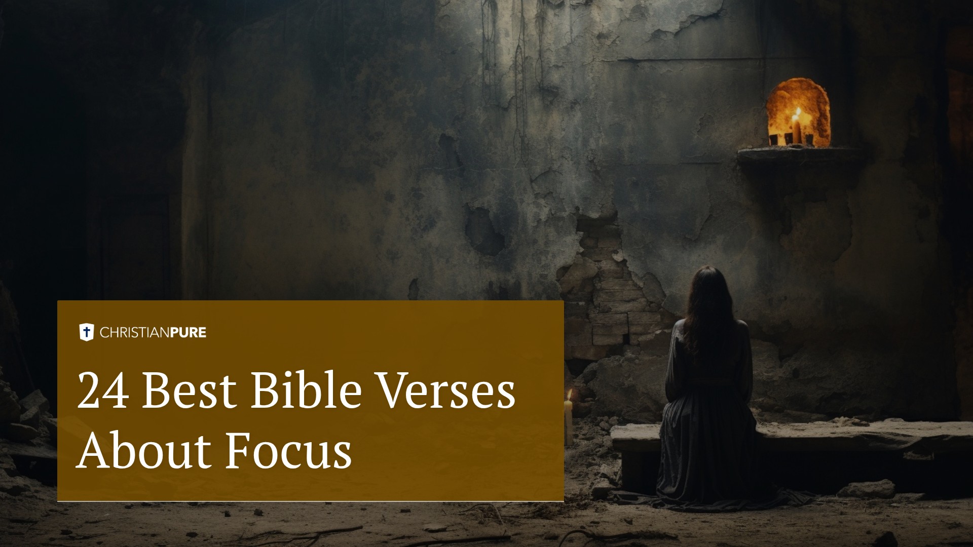24 Best Bible Verses About Focus