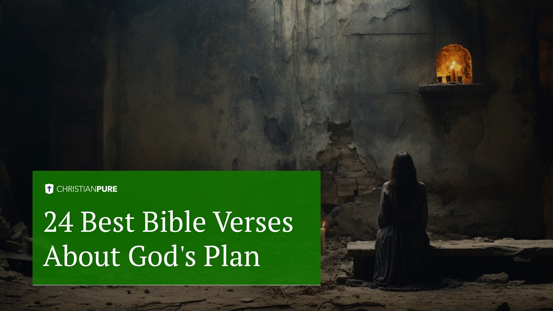 24 من أفضل آيات الكتاب المقدس عن خطة الله