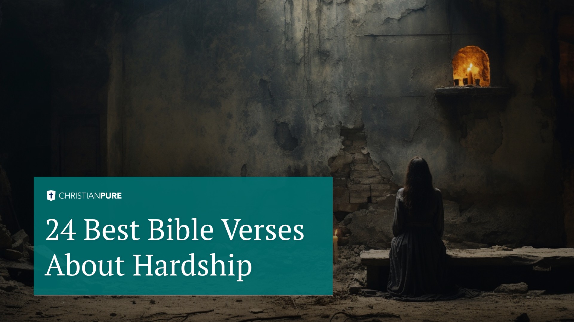 24 Best Bible Verses About Hardship