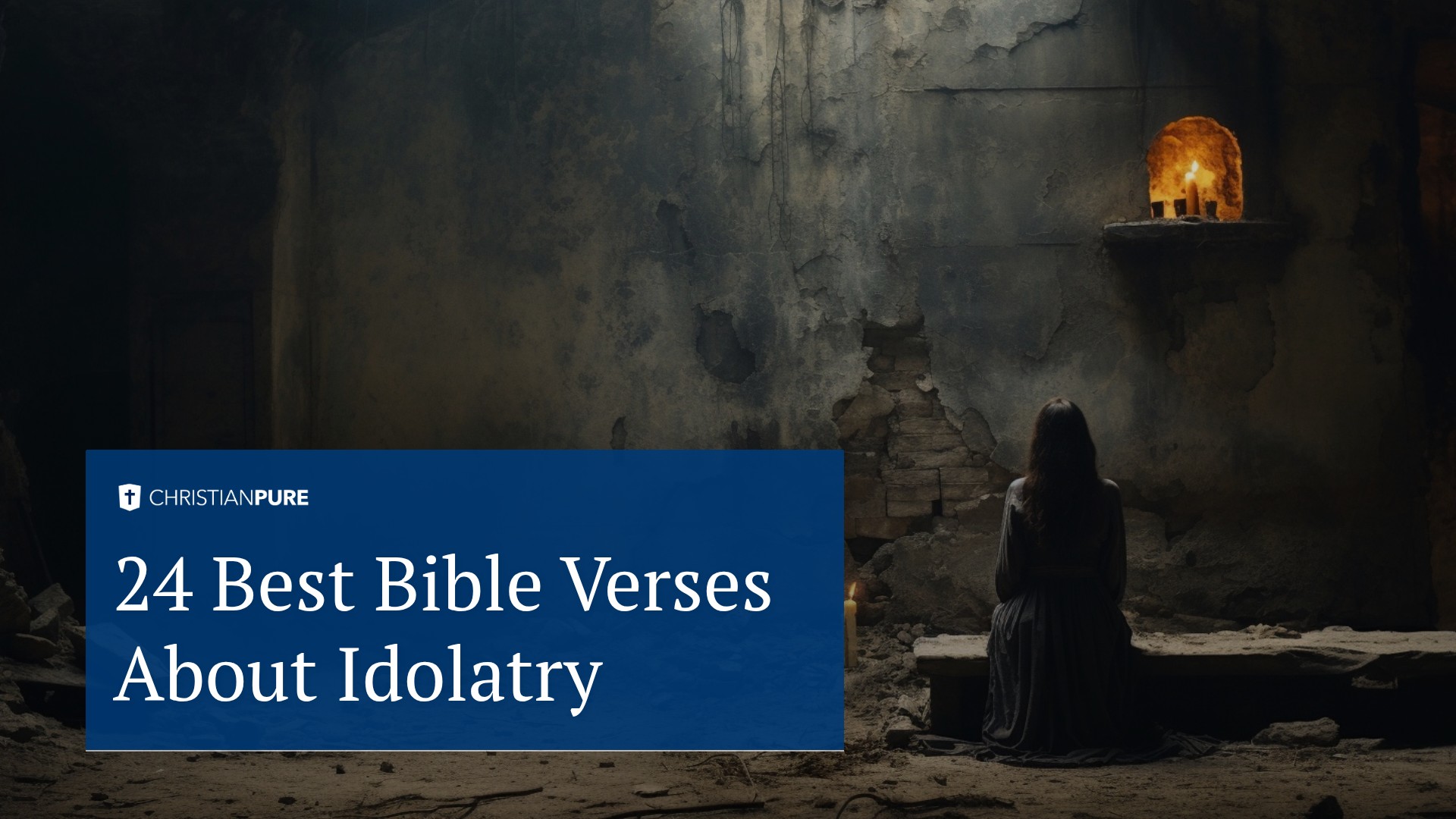 24 Best Bible Verses About Idolatry
