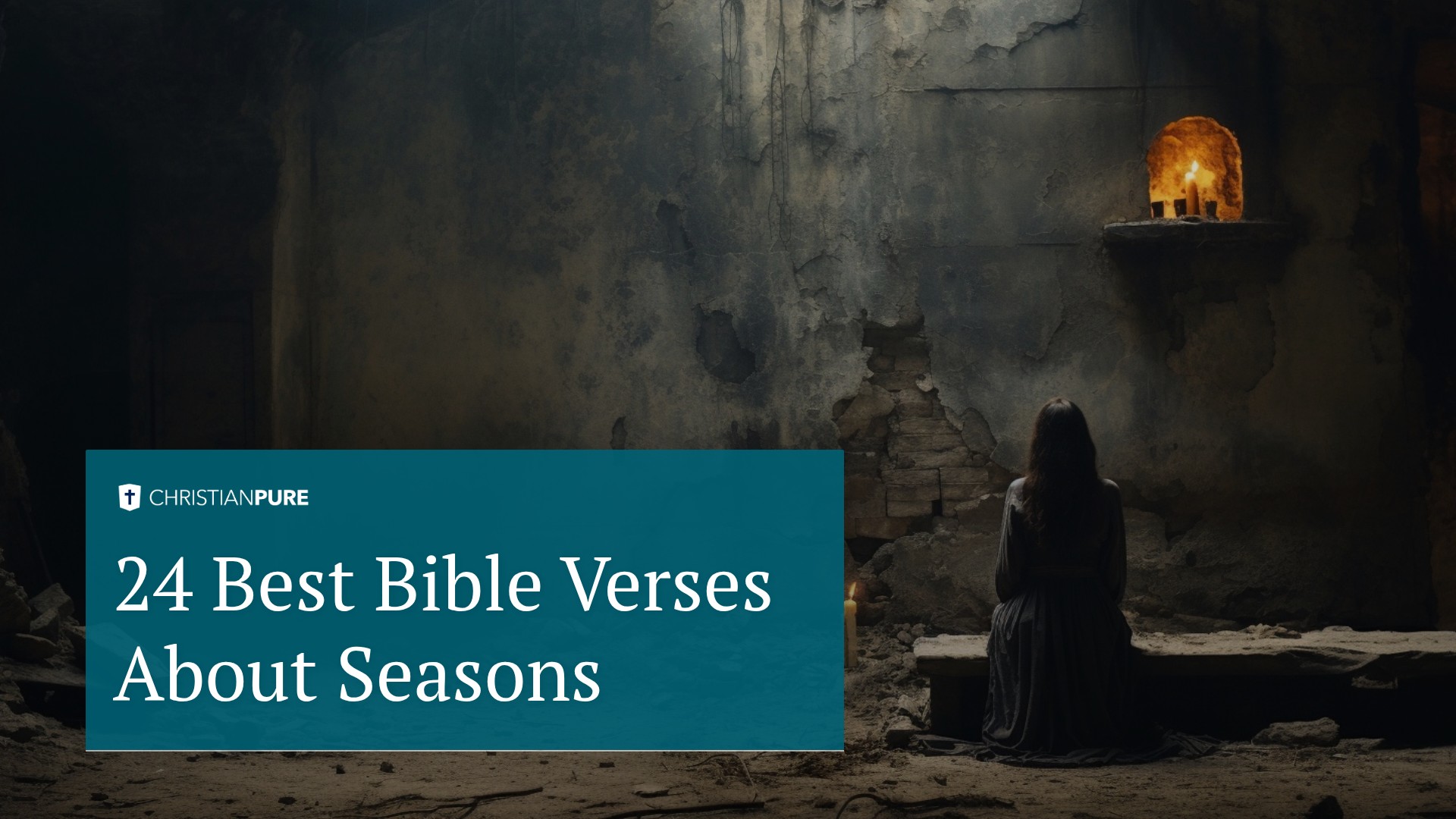 关于季节的24个最佳圣经诗句