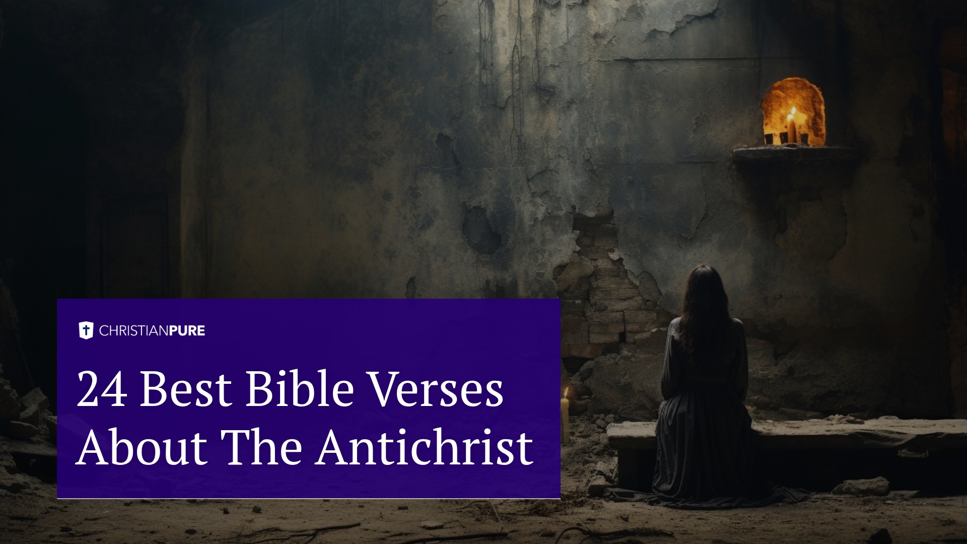 24 Best Bible Verses About The Antichrist