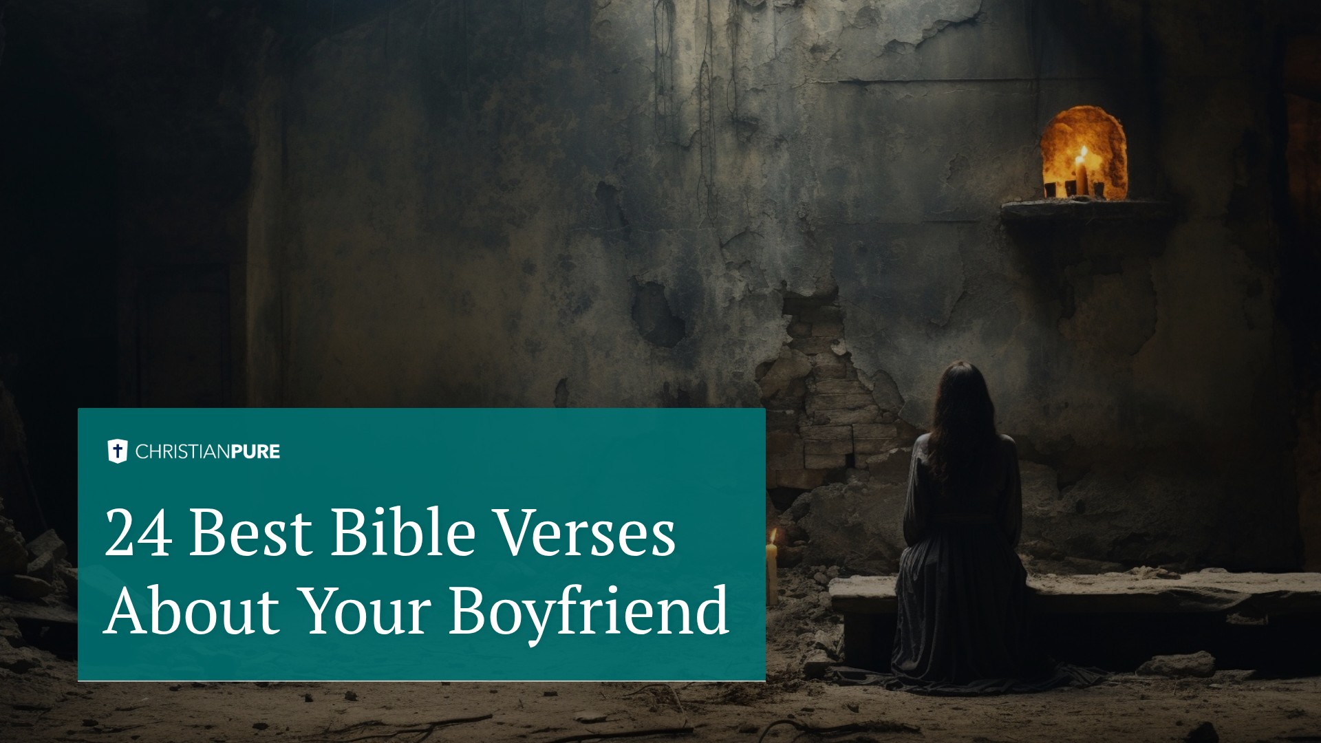 24 Best Bible Verses About Your Boyfriend