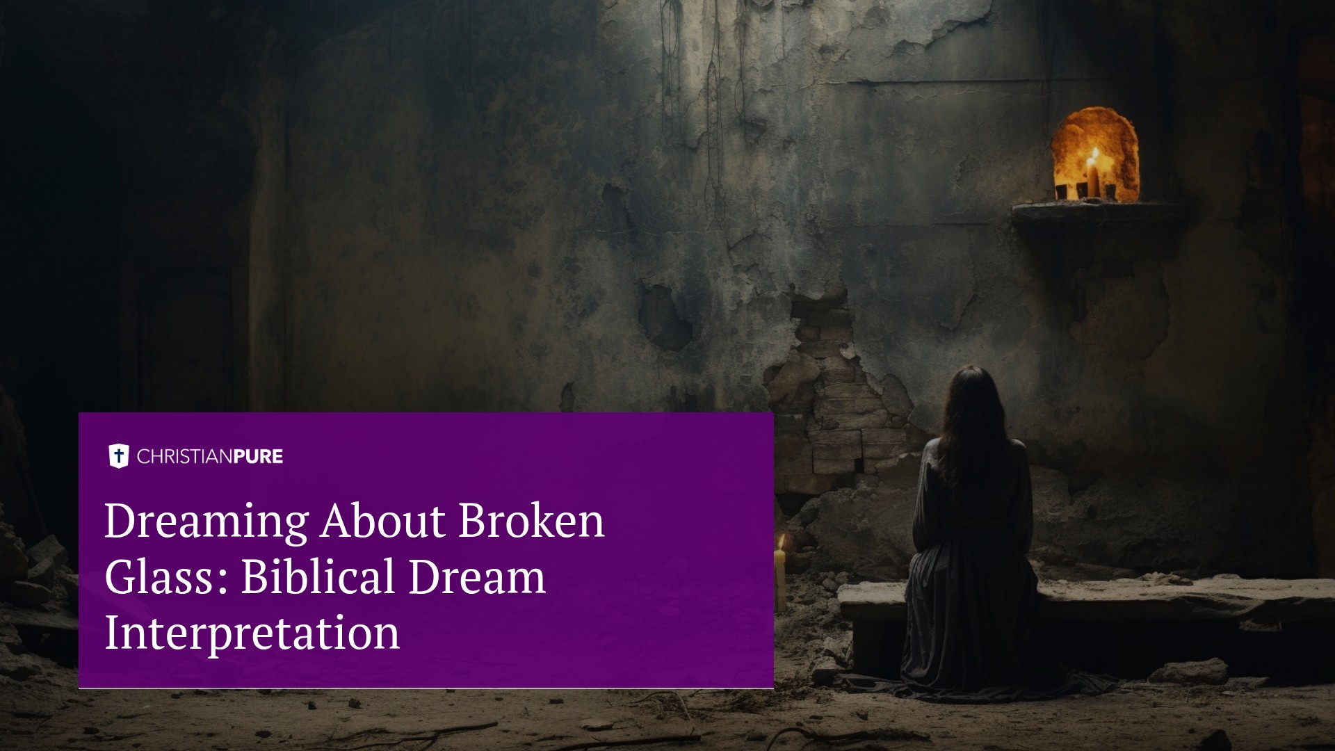 Rêver de verre brisé: Interprétation biblique du rêve
