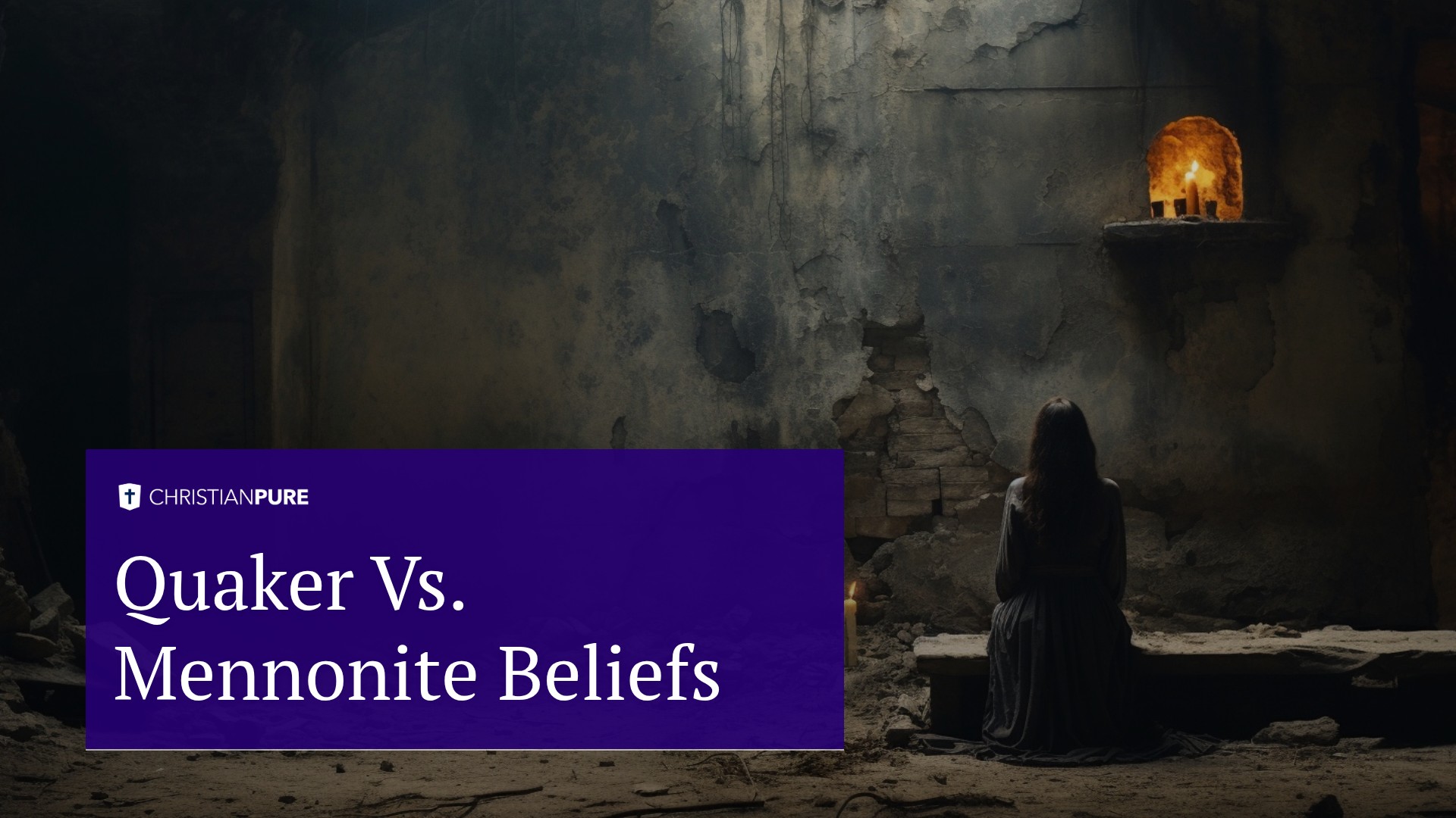 Quaker vs. Mennonite Beliefs